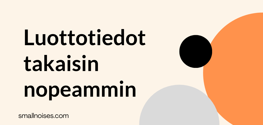 Luottotiedot takaisin nopeammin